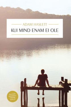 Книга "Kui mind enam ei ole" – Adam Haslett, Adam Haslett