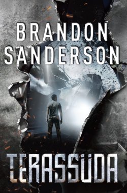 Книга "Kättemaksjad 1: Terassüda" – Sanderson Brandon, Brandon Sanderson, Brandon Sanderson, 2017