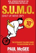 S.U.M.O (Shut Up, Move On) (Paul McGee)
