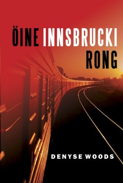 Книга "Öine Innsbrucki rong" – Denyse Woods