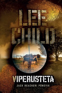 Книга "Viperusteta" – Ли Чайлд, Lee Child, 2015