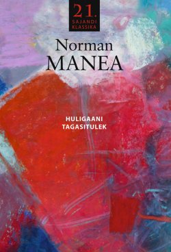 Книга "Huligaani tagasitulek" – Norman  Manea, Norman Manea