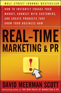 Книга "Real-Time Marketing and PR. How to Instantly Engage Your Market, Connect with Customers, and Create Products that Grow Your Business Now" – 