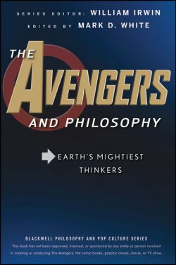 Книга "The Avengers and Philosophy. Earths Mightiest Thinkers" – 