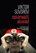 Spionaaži alused (Виктор Суворов, Viktor Suvorov)