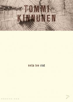 Книга "Nelja tee rist. Sari "Moodne aeg"" – Tommi Kinnunen, 2015