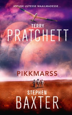 Книга "Pikkmarss" – Терри Пратчетт, Stephen Baxter, Terry Pratchett, 2015
