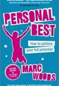 Personal Best. How to Achieve your Full Potential ()