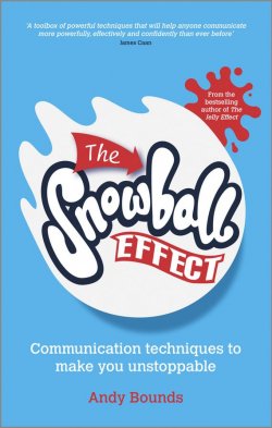 Книга "The Snowball Effect. Communication Techniques to Make You Unstoppable" – 