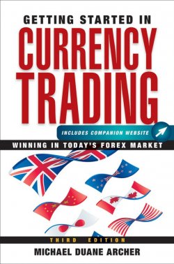 Книга "Getting Started in Currency Trading. Winning in Todays Forex Market" – 
