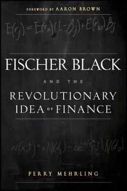 Книга "Fischer Black and the Revolutionary Idea of Finance" – 