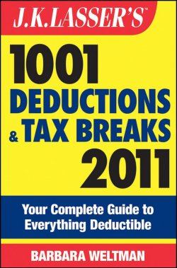 Книга "J.K. Lassers 1001 Deductions and Tax Breaks 2011. Your Complete Guide to Everything Deductible" – 