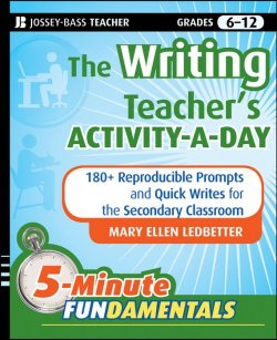 Книга "The Writing Teachers Activity-a-Day. 180 Reproducible Prompts and Quick-Writes for the Secondary Classroom" – 