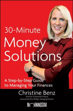 Книга "Morningstars 30-Minute Money Solutions. A Step-by-Step Guide to Managing Your Finances" – 