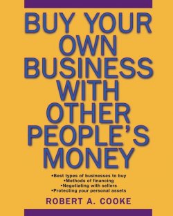 Книга "Buy Your Own Business With Other Peoples Money" – 