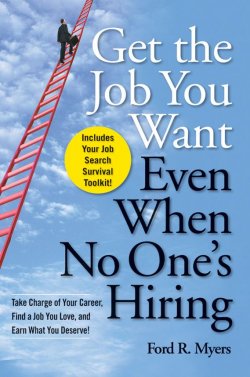 Книга "Get The Job You Want, Even When No Ones Hiring. Take Charge of Your Career, Find a Job You Love, and Earn What You Deserve" – 