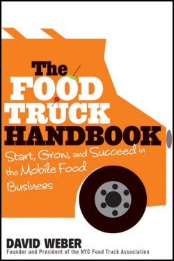 Книга "The Food Truck Handbook. Start, Grow, and Succeed in the Mobile Food Business" – 