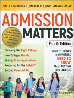 Книга "Admission Matters. What Students and Parents Need to Know About Getting into College" – 