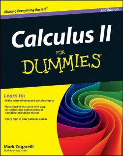 Книга "Calculus II For Dummies" – 