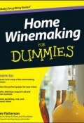 Home Winemaking For Dummies ()