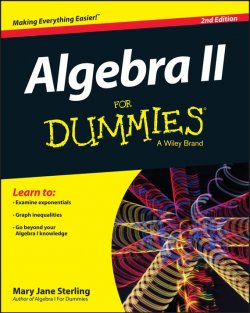 Книга "Algebra II For Dummies" – 