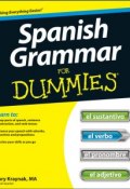 Spanish Grammar For Dummies ()