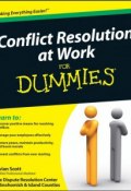 Conflict Resolution at Work For Dummies ()