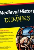 Medieval History For Dummies ()