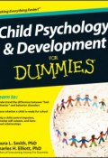 Child Psychology and Development For Dummies (L. J. Smith)