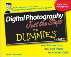 Книга "Digital Photography Just the Steps For Dummies" – 