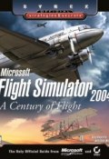 Microsoft Flight Simulator 2004. A Century of Flight (Sybex Official Strategies and Secrets) ()