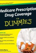 Medicare Prescription Drug Coverage For Dummies ()