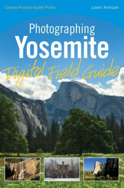 Книга "Photographing Yosemite Digital Field Guide" – 