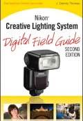 Nikon Creative Lighting System Digital Field Guide ()