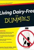 Living Dairy-Free For Dummies ()