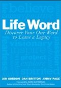 Life Word. Discover Your One Word to Leave a Legacy ()