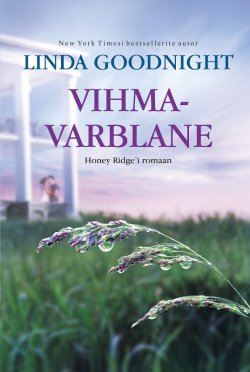 Книга "Vihmavarblane. Teine raamat" {Honey ridge'i romaan} – Линда  Гуднайт, Linda Goodnight, Линда Гуднайт