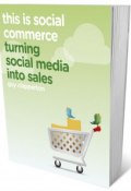This is Social Commerce. Turning Social Media into Sales ()