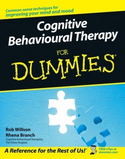 Книга "Cognitive Behavioural Therapy for Dummies" – 