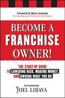 Книга "Become a Franchise Owner!. The Start-Up Guide to Lowering Risk, Making Money, and Owning What you Do" – 