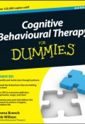 Cognitive Behavioural Therapy For Dummies ()