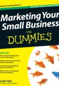 Marketing Your Small Business For Dummies ()