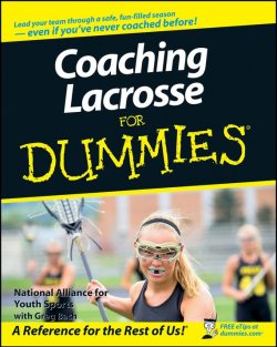 Книга "Coaching Lacrosse For Dummies" – 