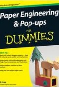 Paper Engineering and Pop-ups For Dummies ()