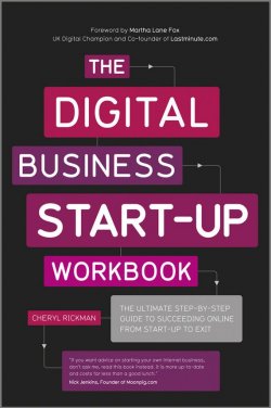 Книга "The Digital Business Start-Up Workbook. The Ultimate Step-by-Step Guide to Succeeding Online from Start-up to Exit" – 
