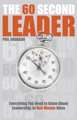 Книга "The 60 Second Leader. Everything You Need to Know About Leadership, in 60 Second Bites" – 