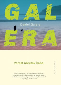 Книга "Verest nõretav habe" – Daniel Galera, 2012