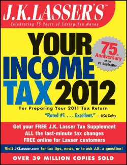 Книга "J.K. Lassers Your Income Tax 2012. For Preparing Your 2011 Tax Return" – 