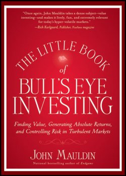Книга "The Little Book of Bulls Eye Investing. Finding Value, Generating Absolute Returns, and Controlling Risk in Turbulent Markets" – 