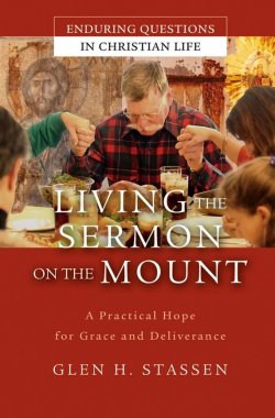 Книга "Living the Sermon on the Mount. A Practical Hope for Grace and Deliverance" – 